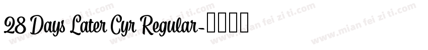28 Days Later Cyr Regular字体转换
